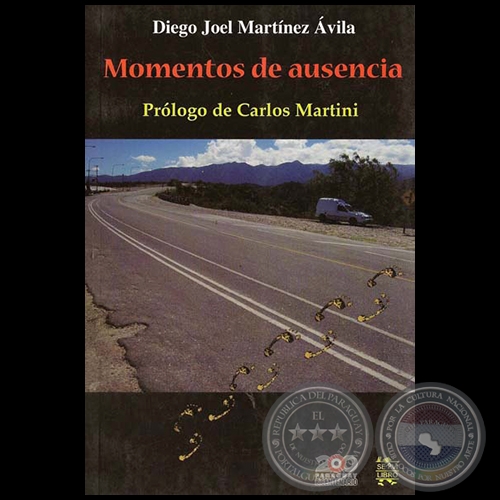 MOMENTOS DE AUSENCIA - Por DIEGO JOEL MARTNEZ VILA - Ao 2011
